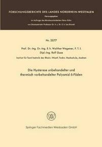 Die Hysterese unbehandelter und thermisch vorbehandelter Polyamid 6-Fäden