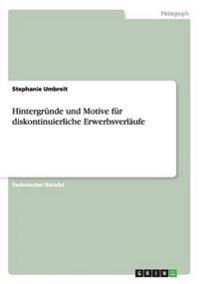 Hintergründe und Motive für diskontinuierliche Erwerbsverläufe