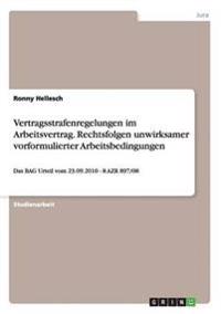 Vertragsstrafenregelungen im Arbeitsvertrag. Rechtsfolgen unwirksamer vorformulierter Arbeitsbedingungen