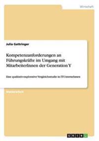 Kompetenzanforderungen an Führungskräfte im Umgang mit MitarbeiterInnen der Generation Y