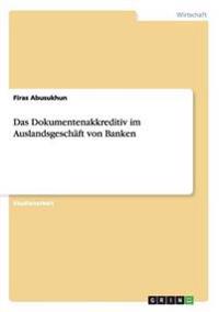 Das Dokumentenakkreditiv im Auslandsgeschäft von Banken