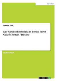 Der Wirklichkeitseffekt in Benito Perez Galdos Roman Tristana