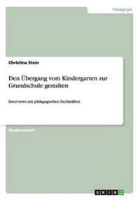 Den Übergang vom Kindergarten zur Grundschule gestalten