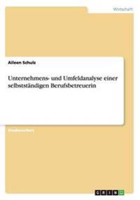 Unternehmens- und Umfeldanalyse einer selbstständigen Berufsbetreuerin