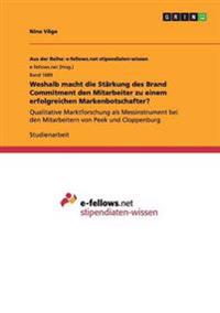 Weshalb macht die Stärkung des Brand Commitment den Mitarbeiter zu einem erfolgreichen Markenbotschafter?