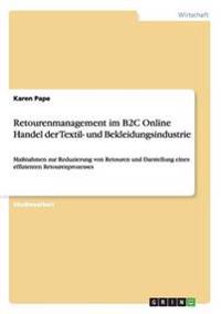Retourenmanagement im B2C Online Handel der Textil- und Bekleidungsindustrie