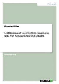 Reaktionen auf Unterrichtstörungen aus Sicht von Schülerinnen und Schüler