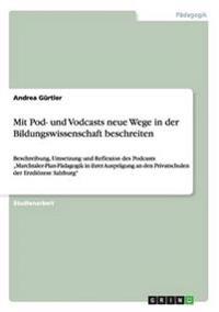Mit Pod- und Vodcasts neue Wege in der Bildungswissenschaft beschreiten