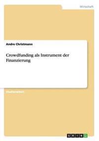 Crowdfunding als Instrument der Finanzierung