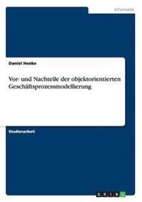 Vor- und Nachteile der objektorientierten Geschäftsprozessmodellierung