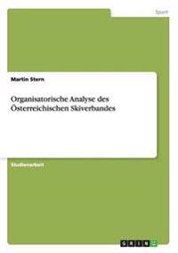 Organisatorische Analyse des Österreichischen Skiverbandes