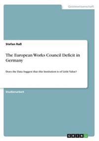 The European Works Council Deficit in Germany