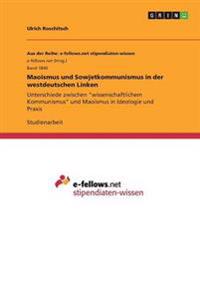 Maoismus und Sowjetkommunismus in der westdeutschen Linken