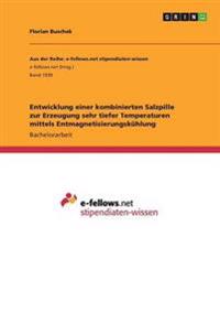 Entwicklung einer kombinierten Salzpille zur Erzeugung sehr tiefer Temperaturen mittels Entmagnetisierungskühlung