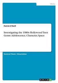 Investigating the 1980s Hollywood Teen Genre