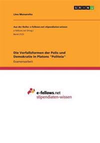 Die Verfallsformen der Polis und Demokratie in Platons "Politeia"