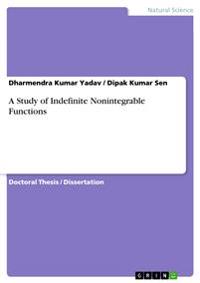 A Study of Indefinite Nonintegrable Functions
