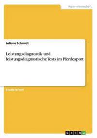 Leistungsdiagnostik und leistungsdiagnostische Tests im Pferdesport