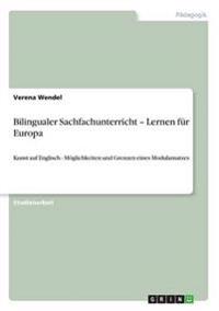 Bilingualer Sachfachunterricht - Lernen für Europa