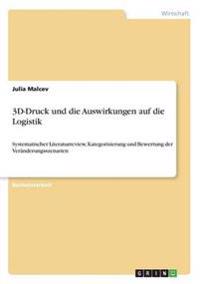 3D-Druck und die Auswirkungen auf die Logistik