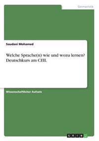Welche Sprache(n) wie und wozu lernen? Deutschkurs am CEIL