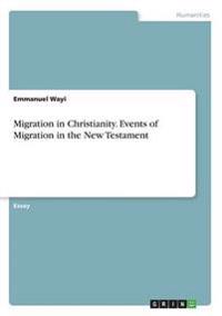 Migration in Christianity. Events of Migration in the New Testament