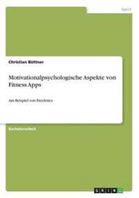 Motivationalpsychologische Aspekte von Fitness Apps