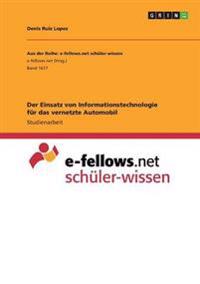 Der Einsatz von Informationstechnologie für das vernetzte Automobil