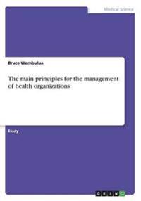 The main principles for the management of health organizations