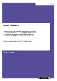Präklinische Versorgung eines Spannungspneumothoraxes