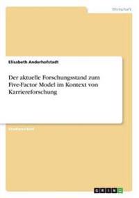 Der aktuelle Forschungsstand zum Five-Factor Model im Kontext von Karriereforschung