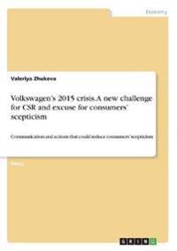 Volkswagen's 2015 crisis. A new challenge for CSR and excuse for consumers' scepticism
