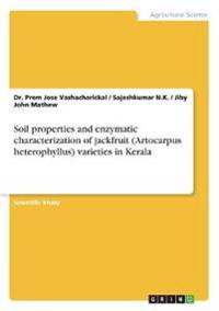 Soil properties and enzymatic characterization of jackfruit (Artocarpus heterophyllus) varieties in Kerala