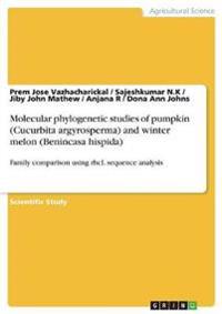Molecular phylogenetic studies of pumpkin (Cucurbita argyrosperma) and winter melon (Benincasa hispida)