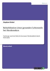 Rehabilitation eines gesunden Lebensstils bei Herzkranken