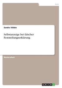 Selbstanzeige bei falscher Feststellungserklärung