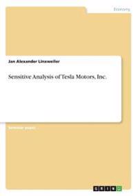 Sensitive Analysis of Tesla Motors, Inc.