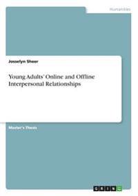 Young Adults' Online and Offline Interpersonal Relationships