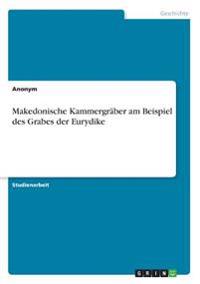 Makedonische Kammergräber am Beispiel des Grabes der Eurydike