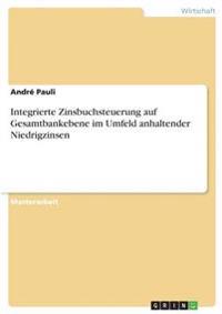 Zinsbuchsteuerung im Niedrigzinsumfeld