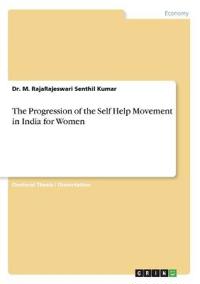The Progression of the Self Help Movement in India for Women