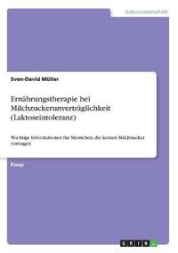 Ernährungstherapie bei Milchzuckerunverträglichkeit (Laktoseintoleranz)