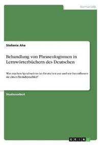 Behandlung von Phraseologismen in Lernwörterbüchern des Deutschen
