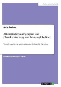 Affinitätschromatographie und Charakterisierung von Immunglobulinen