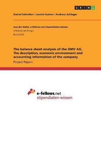 The balance sheet analysis of the OMV AG. The description, economic environment and accounting information of the company