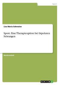 Sport. Eine Therapieoption bei bipolaren Störungen