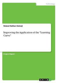 Improving the Application of the "Learning Curve"