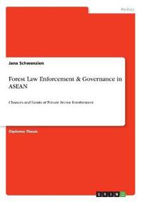 Forest Law Enforcement & Governance in ASEAN