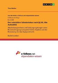 Der subsidiäre Schutzstatus nach §§ 60, 60a AufenthG