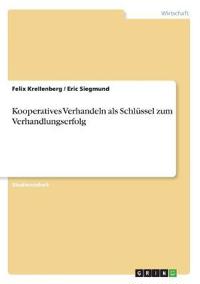 Kooperatives Verhandeln als Schlüssel zum Verhandlungserfolg